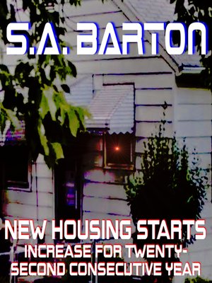 cover image of New Housing Starts Increase For Twenty-Second Consecutive Year